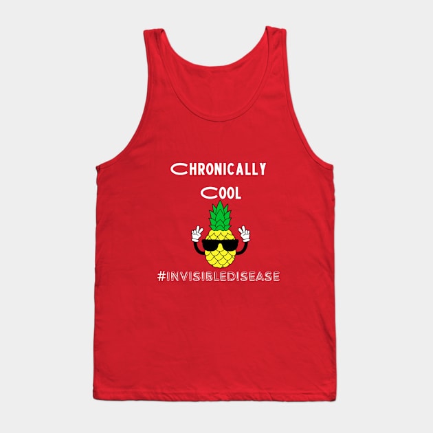 Chronically Cool Invisible Disease Tank Top by Diabeticsy